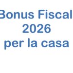 Manovra 2026 quali i bonus prorogati