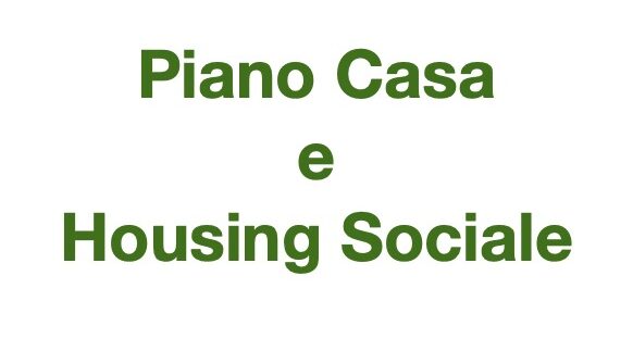 PIANO CASA e HOUSING SOCIALE